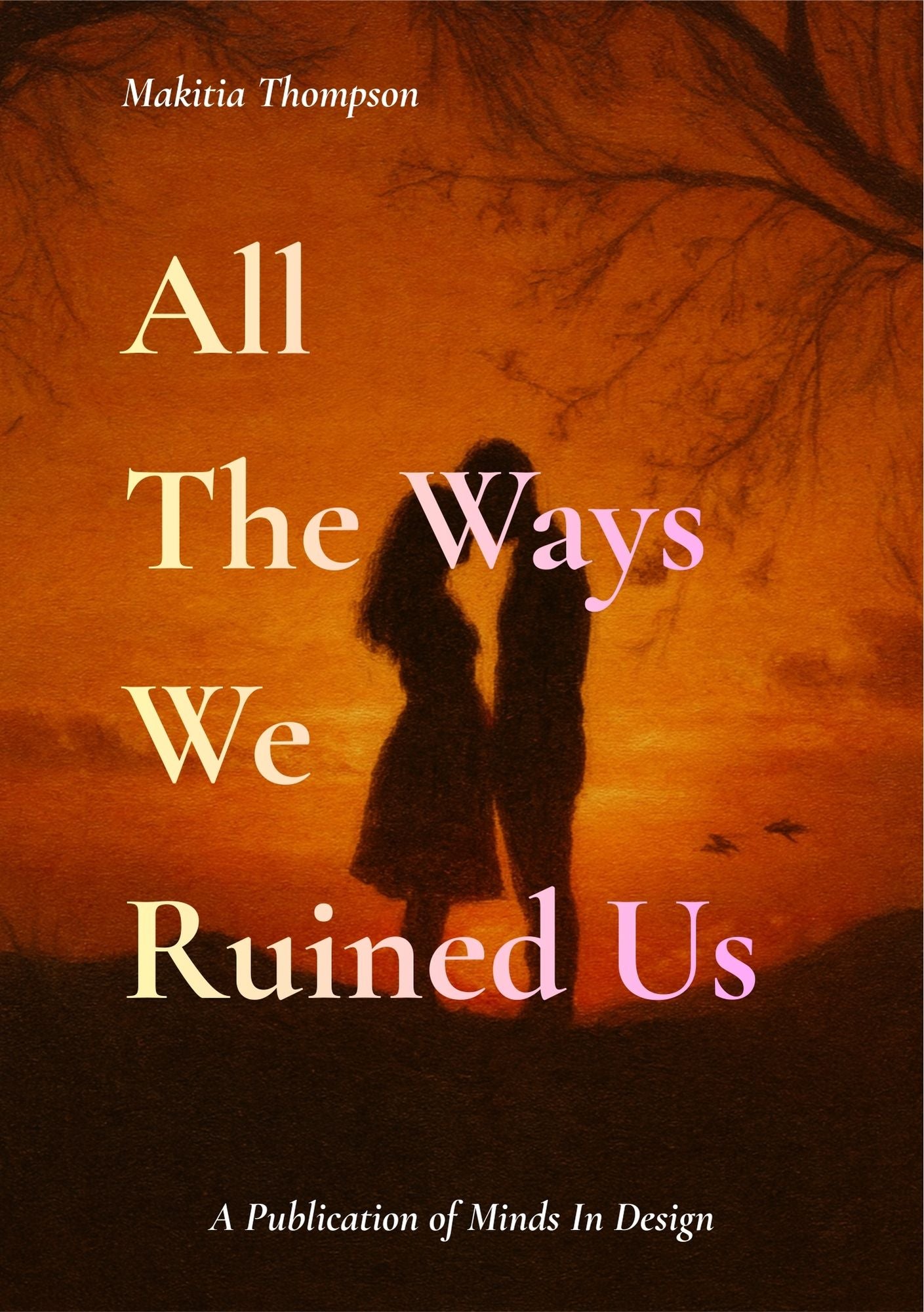 All The Ways We Ruined Us